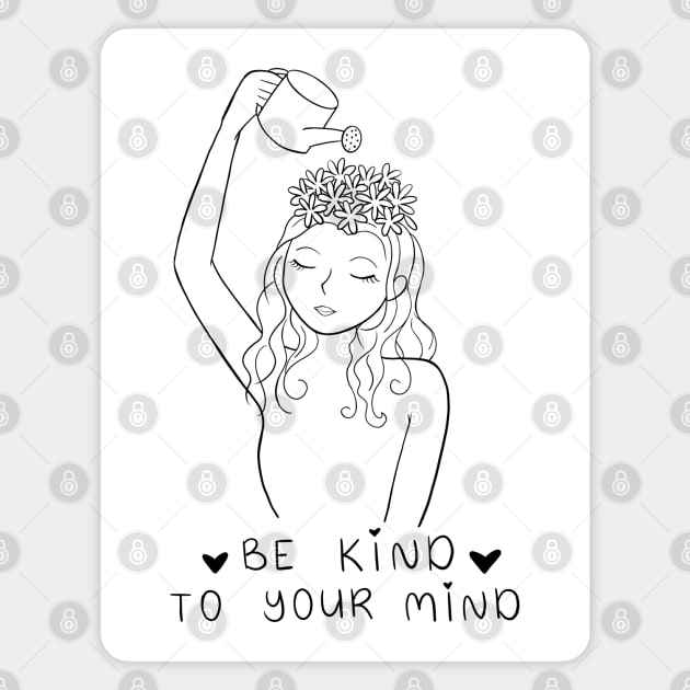 Be Kind To Your Mind | Line Art Design Magnet by ilustraLiza